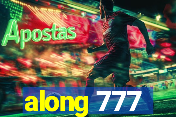 along 777